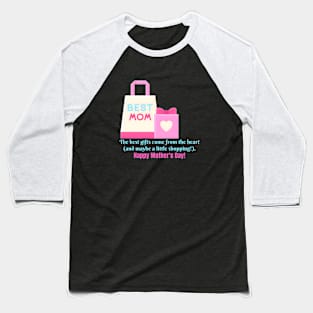 Happy Mother's Day (Motivational and Inspirational Quote) Baseball T-Shirt